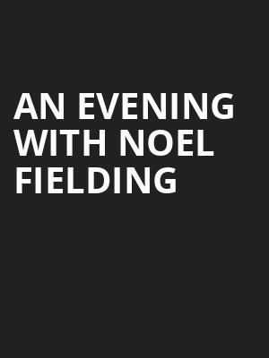 An Evening With Noel Fielding at Kings Theatre